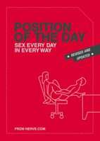 Position of the Day Revised and Updated: Sex Every Day in Every Way (Nerve) 1797237225 Book Cover