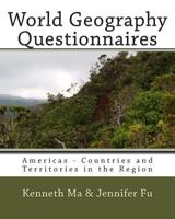 World Geography Questionnaires: Americas - Countries and Territories in the Region 1449553222 Book Cover