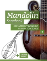 Mandolin Songbook - 33 deutsche Volkslieder / German Folk Songs - 1: + Sounds online (Mandolin Songbooks) B0BZF4Z57Q Book Cover