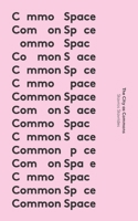 Common Space: The City as Commons 1350435163 Book Cover