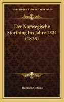 Der Norwegische Storthing Im Jahre 1824 (1825) 127119273X Book Cover