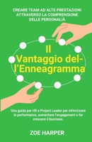 Il Vantaggio dell'Enneagramma: Creare team ad alte prestazioni attraverso la comprensione della personalità B0FX1F5WY2 Book Cover