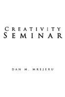 Creativity Seminar 1449026842 Book Cover