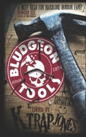Bludgeon Tools: Splatterpunk Anthology B08RGYNSMZ Book Cover