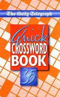 The "Daily Telegraph" Quick Crossword Book: No. 35 0330412566 Book Cover