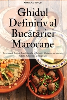 Ghidul Definitiv al Bucatariei Marocane (Romanian Edition) 1836876173 Book Cover