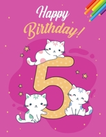 Cat Coloring Activity Book for 5 Years Old Birthday : Funny Cat Coloring Books (Birthday Gift) 165385099X Book Cover