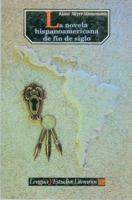 La novela hispanoamericana de fin de siglo (Spanish Edition) 9681653610 Book Cover