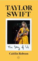 Taylor Swift: The Story of Her Eras 191540679X Book Cover