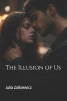The Illusion of Us B0GRRD2DFG Book Cover