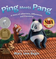 Ping Meets Pang: A story of otherness, differences, and friendship 194801887X Book Cover