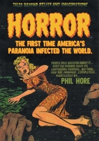 Horror: The First Time America's Paranoia Infected the World 1913802442 Book Cover