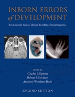 Inborn Errors of Development: The Molecular Basis of Clinical Disorders of Morphogenesis (Oxford Monographs on Medical Genetics, No. 49)