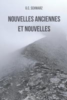 Nouvelles Anciennes et Nouvelles: 16 nouvelles B097CGNC9Z Book Cover