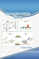 Single Machine Sequencing Problems 0359797989 Book Cover