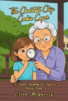 The Chocolate Chip Cookie Caper B0FD97D147 Book Cover