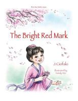 The Bright Red Mark 1480839175 Book Cover