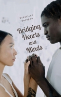 Bridging Hearts and Minds 9916867178 Book Cover