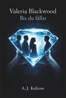 Valeria Blackwood: Bis du fällst (German Edition) B0GSVK3GJZ Book Cover
