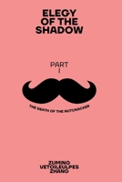 Elegy of the Shadow Part I: The Death of the Nutcracker B0HBPXBL6X Book Cover