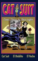 Cat Suit: Comix Stories by Steve Lafler 1734108754 Book Cover