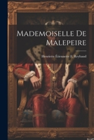 Mademoiselle De Malepeire 1021909491 Book Cover