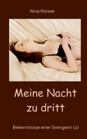 Meine Nacht zu dritt: Bekenntnisse einer Swingerin 3754302612 Book Cover