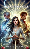 The Lightbearers: Dawn of Destiny B0DQ6MBT8N Book Cover