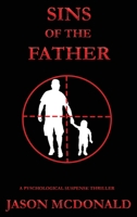 SINS OF THE FATHER (The Carmichael Trilogy) 1737829932 Book Cover