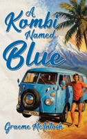 A Kombi Named Blue 1834381169 Book Cover