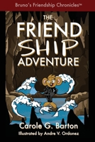 The Friendship Adventure 1736055909 Book Cover