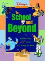 Disney's To School & Beyond Storybook (Disney's Easy-to-Read) 0786833157 Book Cover