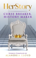 HerStory: Curse Breaker, History Maker B09VWMW9VZ Book Cover