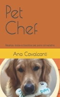 Pet Chef: Receitas: bolos e biscoitos pet para aniversário (Portuguese Edition) B0CJDKNY9V Book Cover