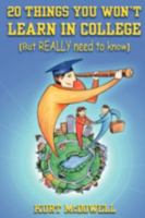 20 Things You Won't Learn in College 1435706498 Book Cover