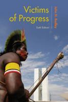 Victims of Progress: Fifth Edition 0759111480 Book Cover