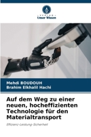 Auf dem Weg zu einer neuen, hocheffizienten Technologie für den Materialtransport (German Edition) 6207756347 Book Cover