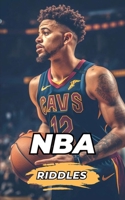 NBA Riddles: What do you know about the NBA? Test yourself. B0C6W5ZGRR Book Cover