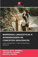 Barreiras Linguísticas À Aprendizagem de Conceitos Geológicos (Portuguese Edition) 6208188229 Book Cover