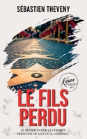 Le fils perdu: Thriller psychologique (Série Karen Blackstone, enquêtrice cold cases) (French Edition) B0CMKB8LGG Book Cover