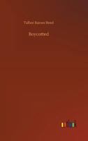 Boycotted and Other Stories 1517510406 Book Cover