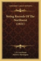 String Records of the Northwest 0548681007 Book Cover