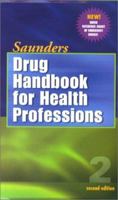 Saunders Drug Handbook for Health Professions (Mosby's Drug Consult for Health Professionals) 0721693652 Book Cover