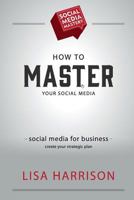 Social Media Mastery 1500826979 Book Cover