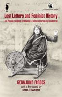 Lost Letters and Feminist History: The Political Friendship of Mohandas K. Gandhi and Sarala Devi Chaudhurani 9354425798 Book Cover