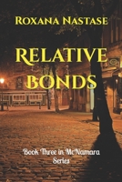 Relative Bonds: Book Three in McNamara Series 171787391X Book Cover