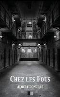 Chez les fous 2379760543 Book Cover