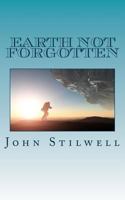 Earth Not Forgotten 1514309084 Book Cover