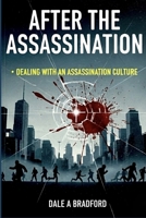 After the Assassination: Dealing with an Assassination Culture B0FTS5PRYD Book Cover