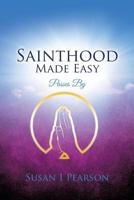 Sainthood Made Easy 1498400027 Book Cover